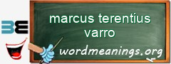 WordMeaning blackboard for marcus terentius varro